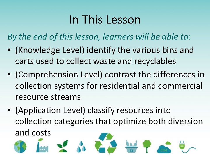 In This Lesson By the end of this lesson, learners will be able to: