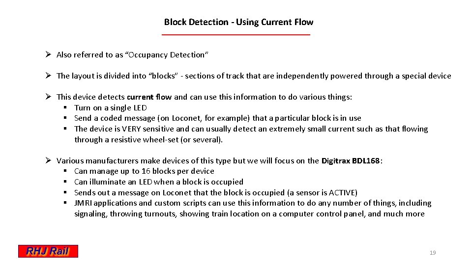 Block Detection - Using Current Flow Ø Also referred to as “Occupancy Detection” Ø