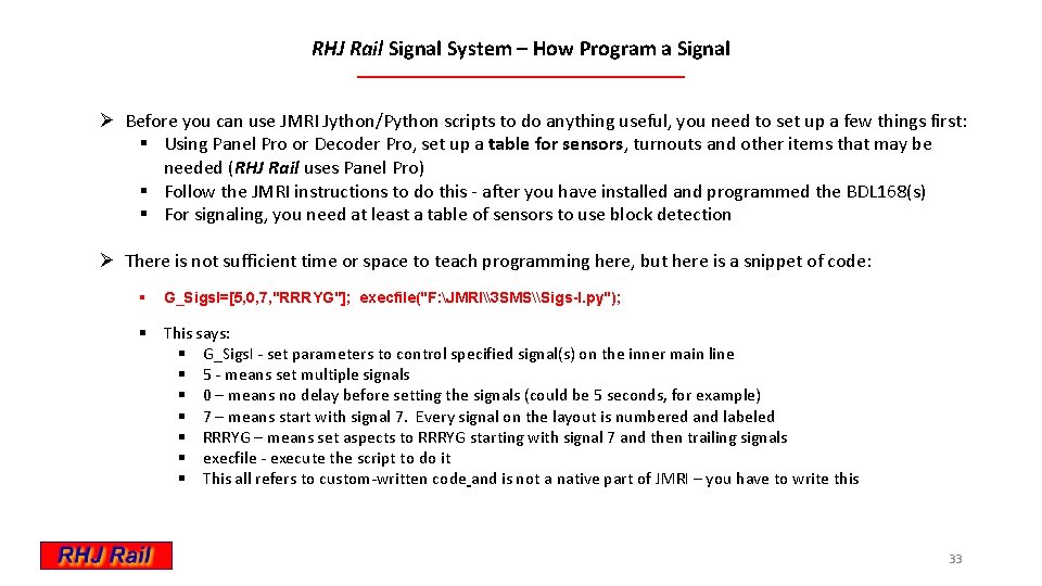 RHJ Rail Signal System – How Program a Signal Ø Before you can use