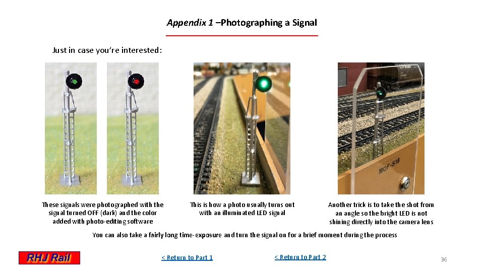 Appendix 1 –Photographing a Signal Just in case you’re interested: These signals were photographed