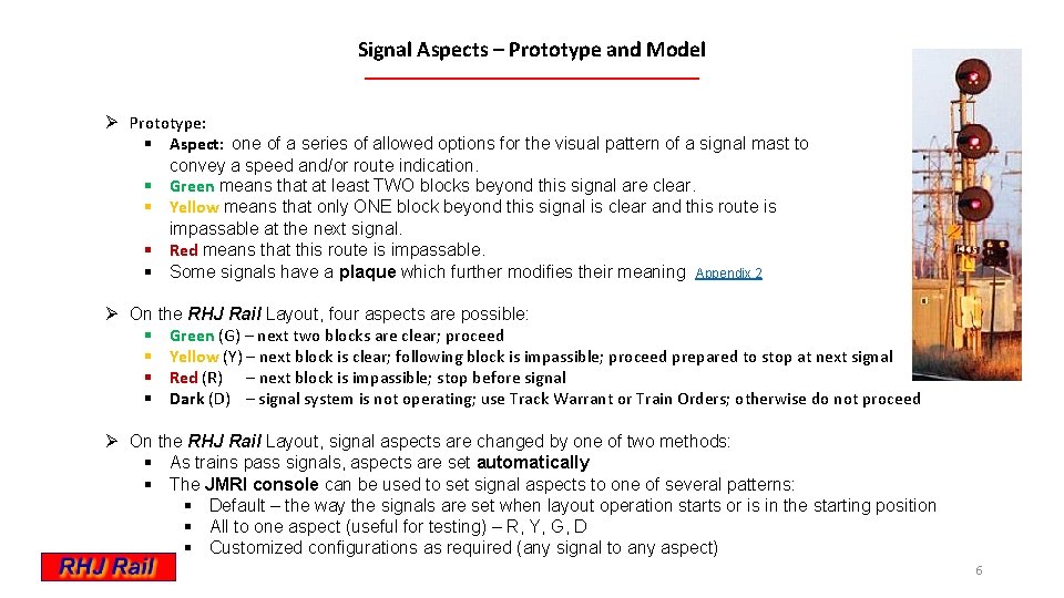Signal Aspects – Prototype and Model Ø Prototype: § Aspect: one of a series