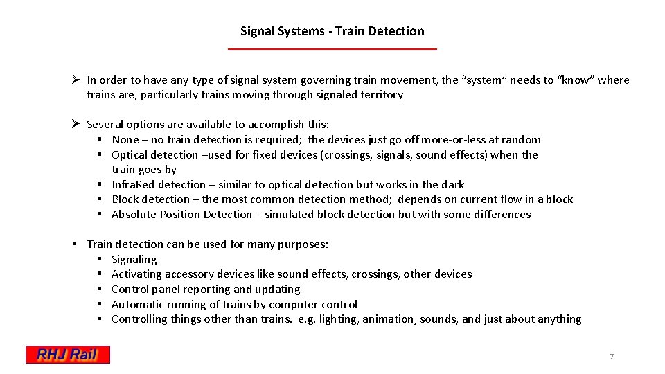 Signal Systems - Train Detection Ø In order to have any type of signal
