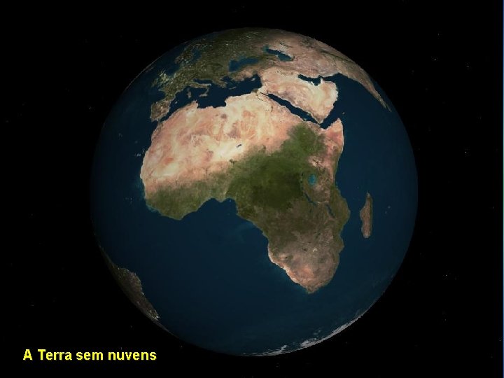 A Terra sem nuvens 