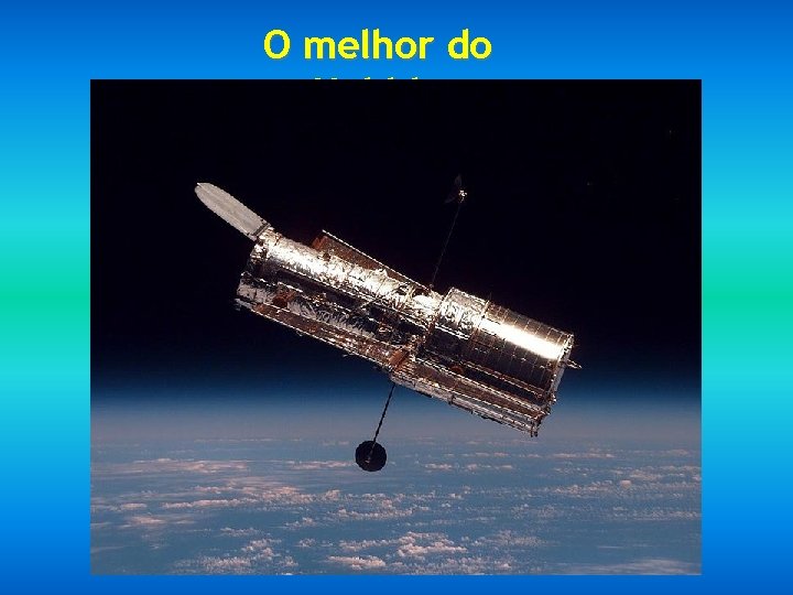 O melhor do Hubble 