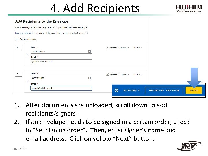 4. Add Recipients 1. After documents are uploaded, scroll down to add recipients/signers. 2.