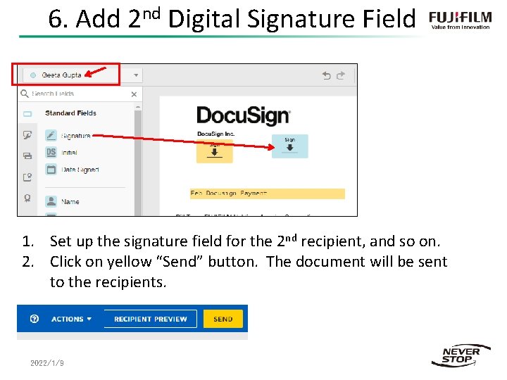 6. Add 2 nd Digital Signature Field 1. Set up the signature field for