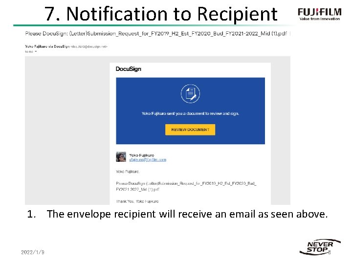 7. Notification to Recipient 1. The envelope recipient will receive an email as seen