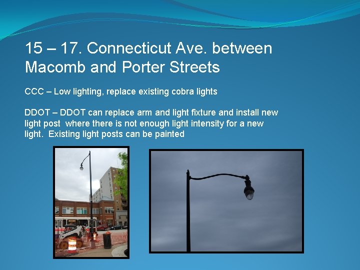 15 – 17. Connecticut Ave. between Macomb and Porter Streets CCC – Low lighting,