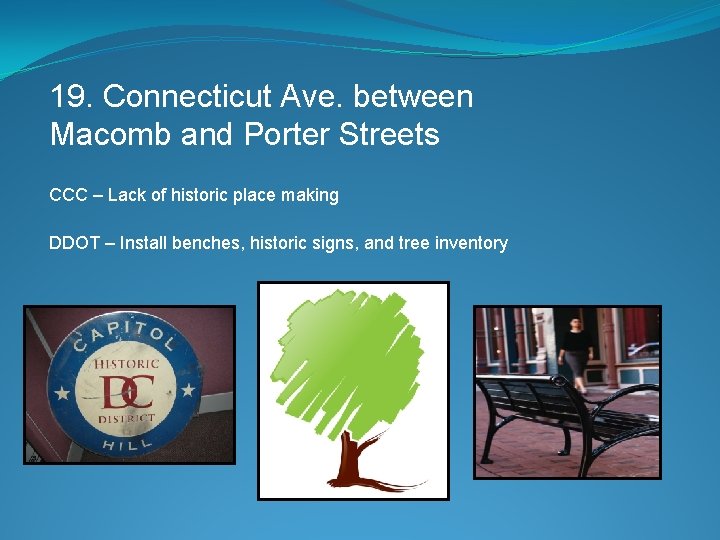19. Connecticut Ave. between Macomb and Porter Streets CCC – Lack of historic place