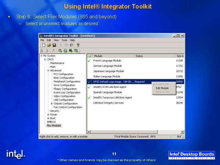 Using Intel® Integrator Toolkit Step 6: Select Flex Modules (865 and beyond) – Select