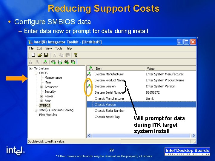 Reducing Support Costs Configure SMBIOS data – Enter data now or prompt for data