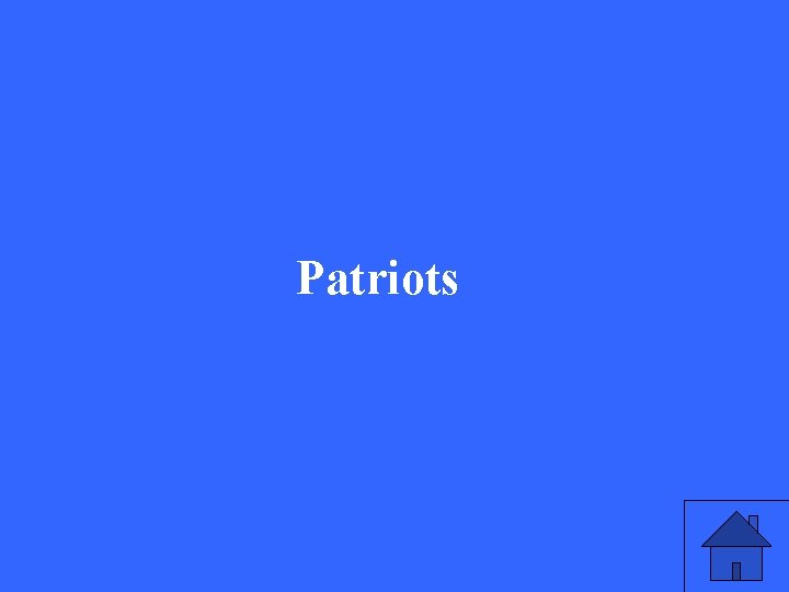 Patriots 