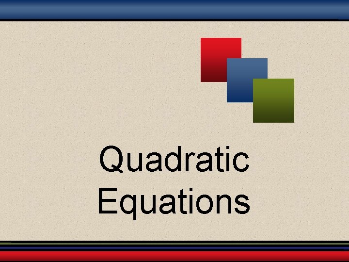 Quadratic Equations 