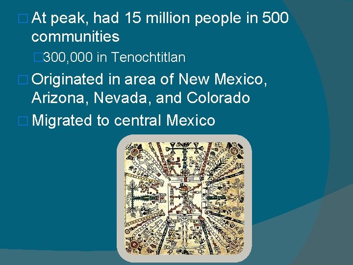 � At peak, had 15 million people in 500 communities � 300, 000 in