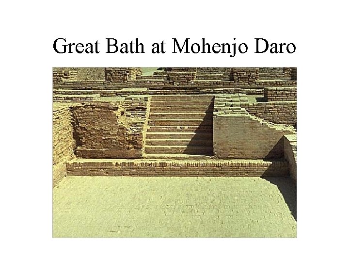 Great Bath at Mohenjo Daro 