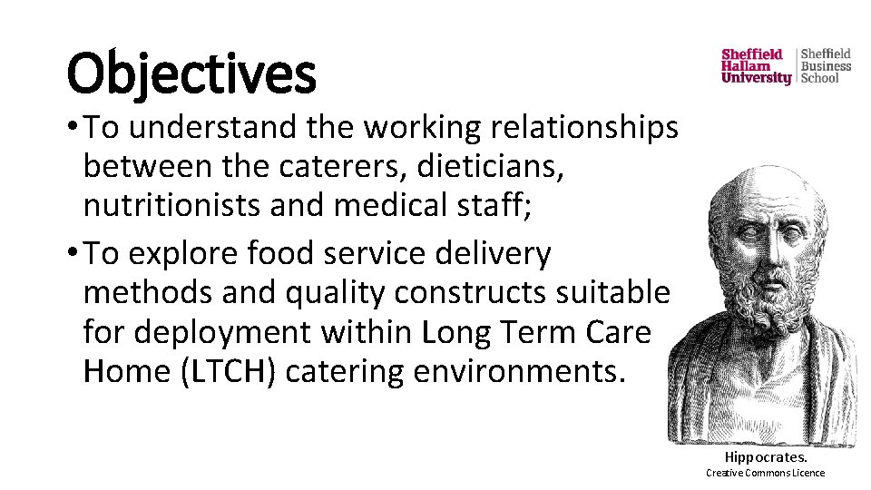 Objectives • To understand the working relationships between the caterers, dieticians, nutritionists and medical