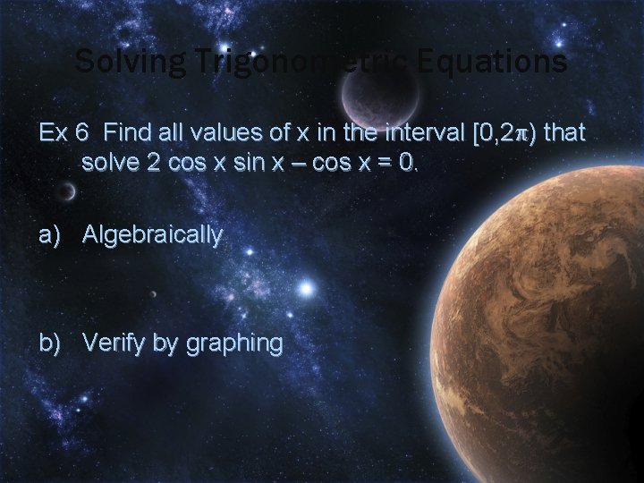 Solving Trigonometric Equations Ex 6 Find all values of x in the interval [0,