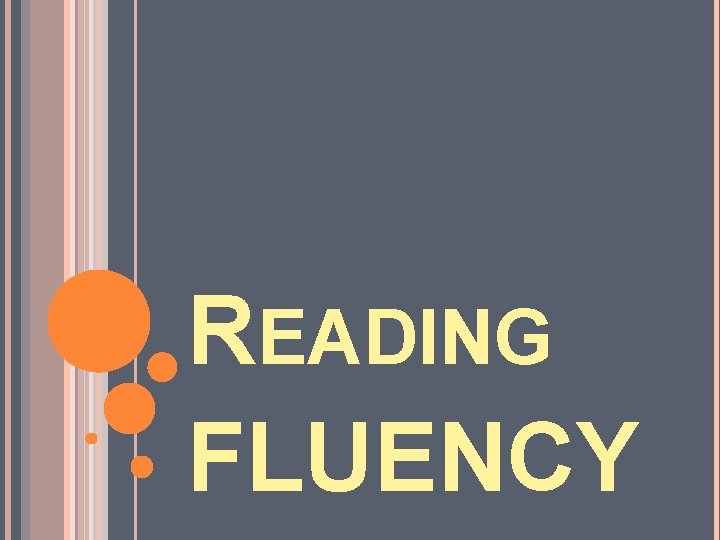 READING FLUENCY 