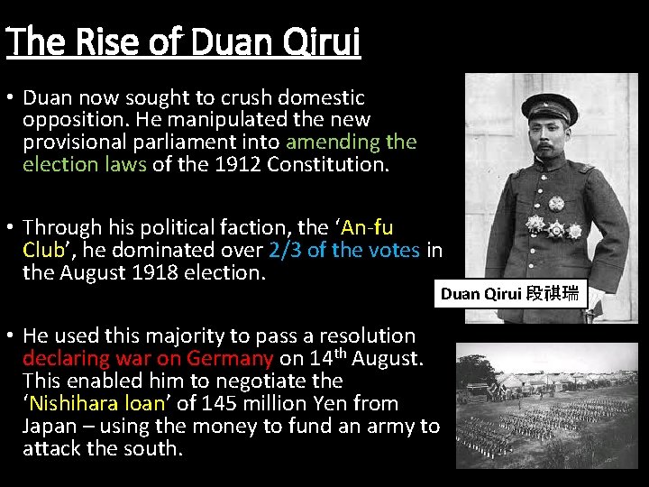 The Rise of Duan Qirui • Duan now sought to crush domestic opposition. He