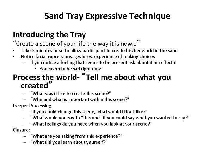 Sand Tray Expressive Technique Introducing the Tray “Create a scene of your life the