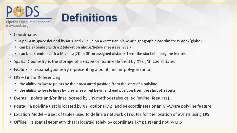 Definitions • Coordinates • a point in space defined by an X and Y