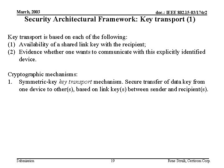 March, 2003 doc. : IEEE 802. 15 -03/174 r 2 Security Architectural Framework: Key