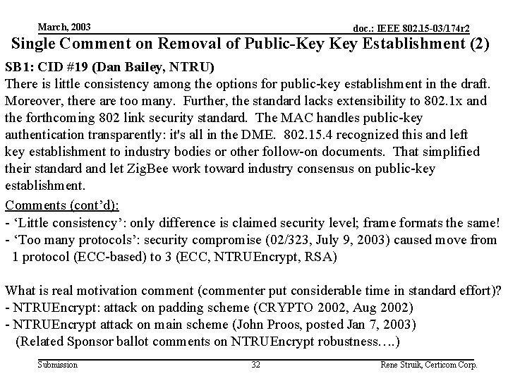 March, 2003 doc. : IEEE 802. 15 -03/174 r 2 Single Comment on Removal