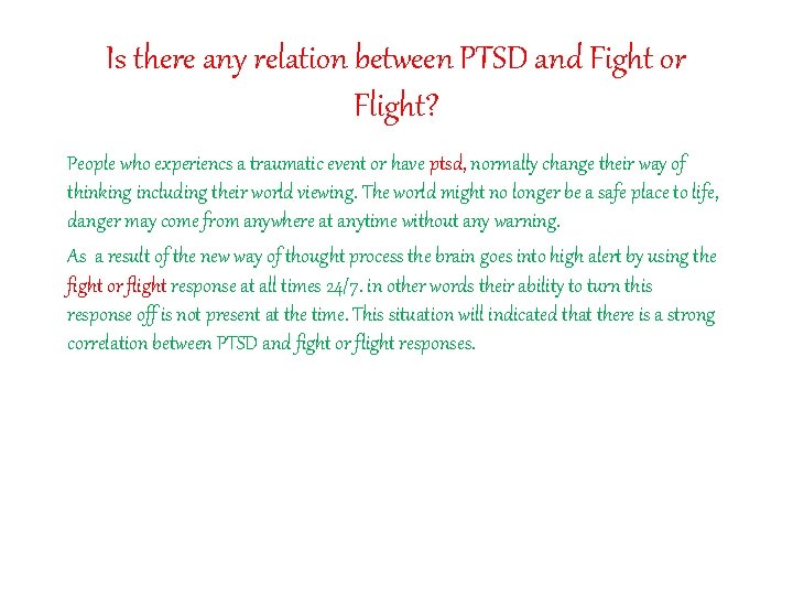 fight or flight and PTSD Flight or Fight