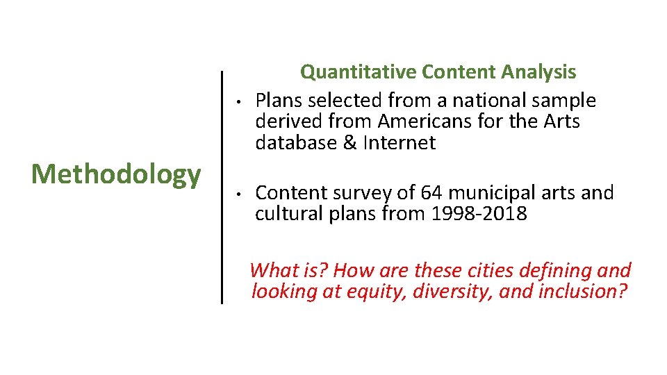  • Methodology • Quantitative Content Analysis Plans selected from a national sample derived