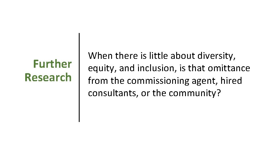 Further Research When there is little about diversity, equity, and inclusion, is that omittance