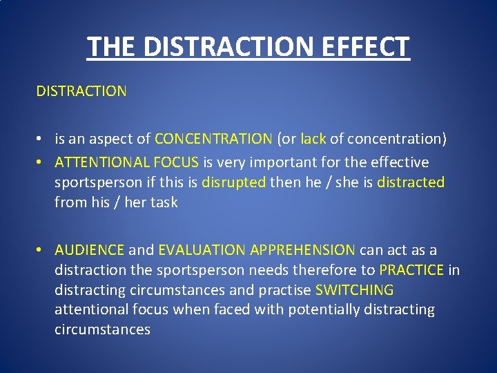 THE DISTRACTION EFFECT DISTRACTION • is an aspect of CONCENTRATION (or lack of concentration)