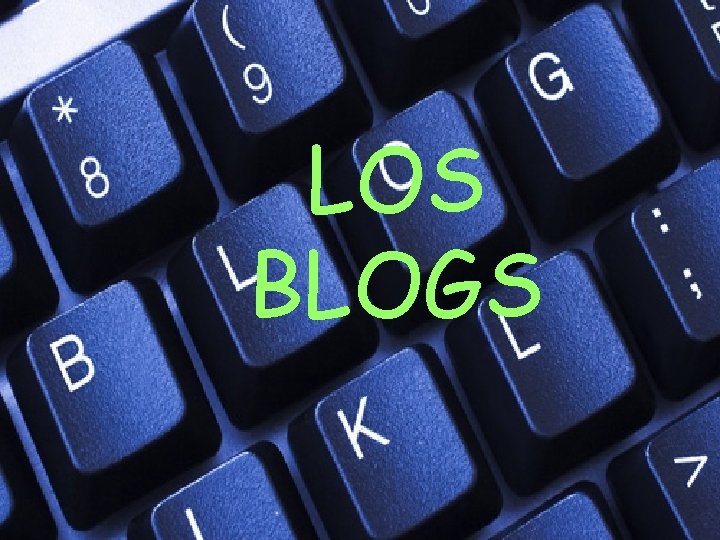 LOS BLOGS 