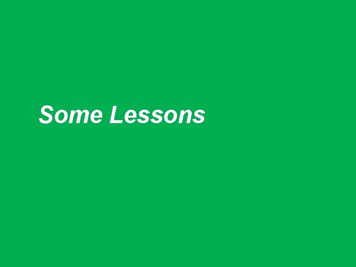 Some Lessons 