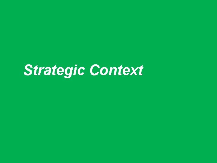 Strategic Context 