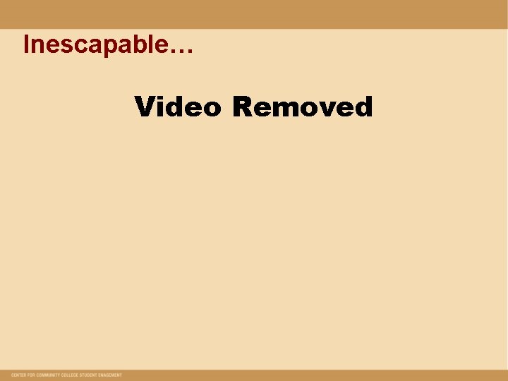 Inescapable… Video Removed 