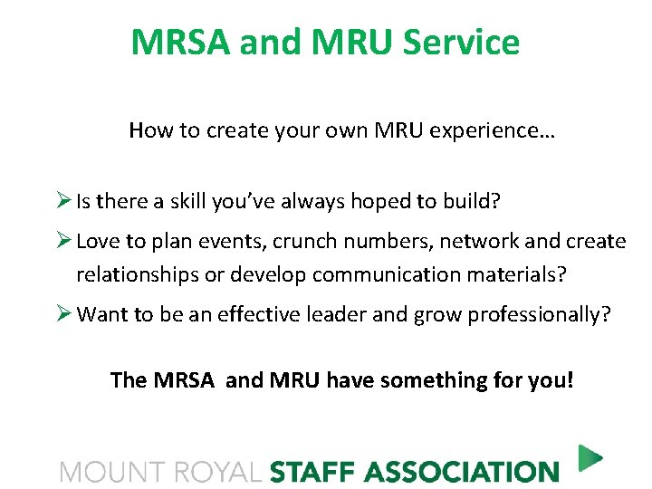 MRSA and MRU Service How to create your own MRU experience… Ø Is there