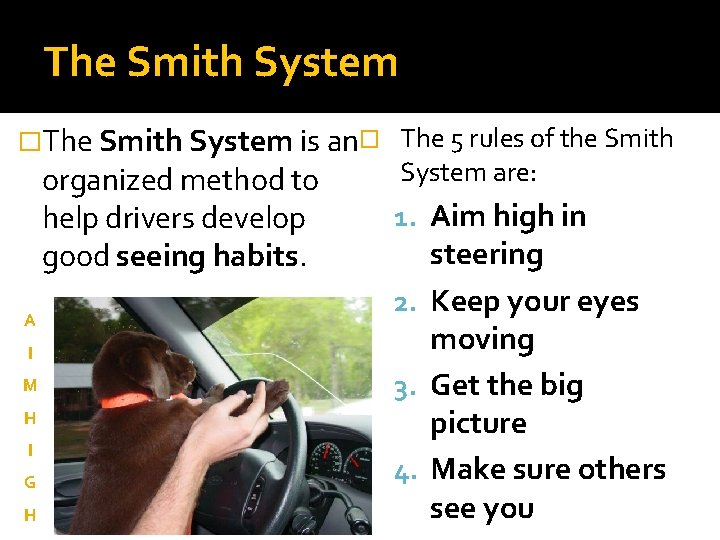 The Smith System �The Smith System is an� The 5 rules of the Smith