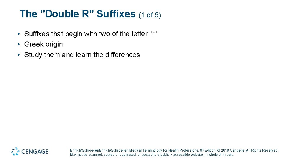 The "Double R" Suffixes (1 of 5) • Suffixes that begin with two of