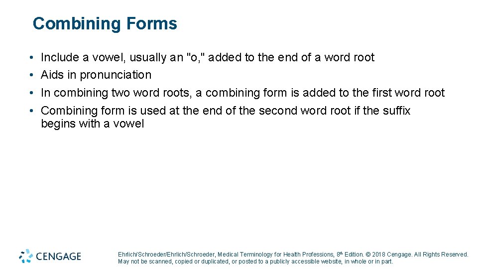 Combining Forms • • Include a vowel, usually an "o, " added to the
