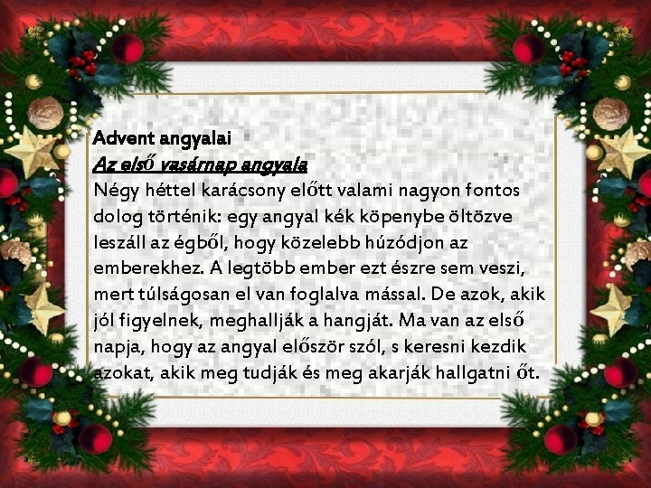 Advent angyalai Az első vasárnap angyala Négy héttel karácsony előtt valami nagyon fontos dolog Advent angyalai Az első vasárnap angyala Négy héttel karácsony előtt valami nagyon fontos dolog