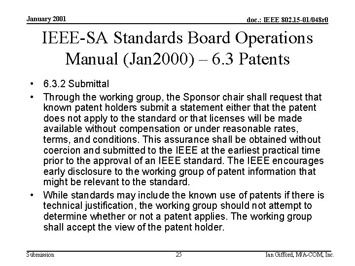 January 2001 doc. : IEEE 802. 15 -01/048 r 0 IEEE-SA Standards Board Operations