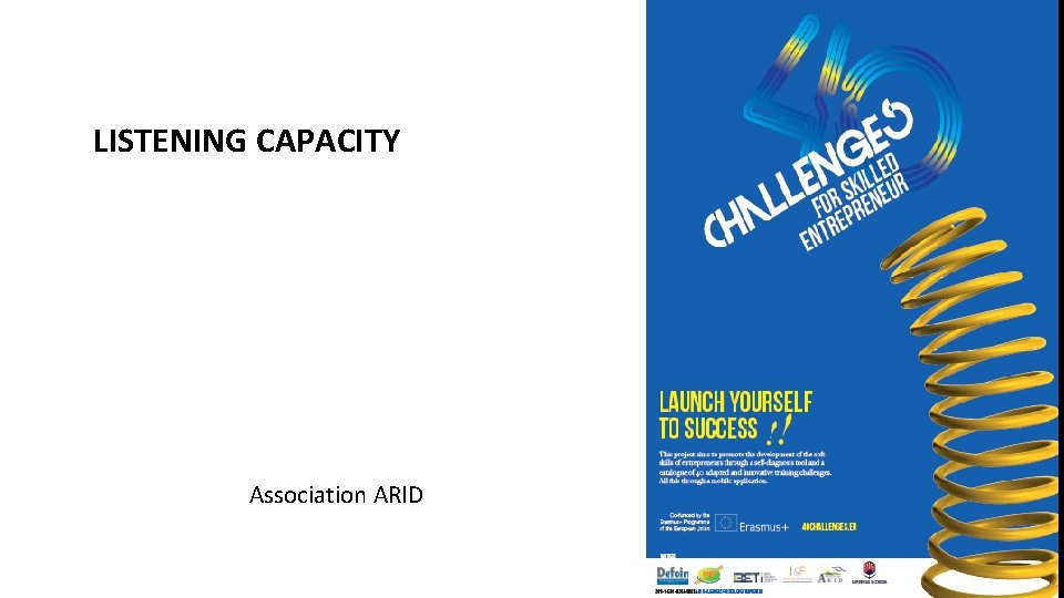 LISTENING CAPACITY Association ARID Summary 1 What is