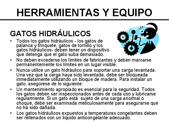 HERRAMIENTAS Y EQUIPO GATOS HIDRÁULICOS • Todos los gatos hidráulicos - los gatos de