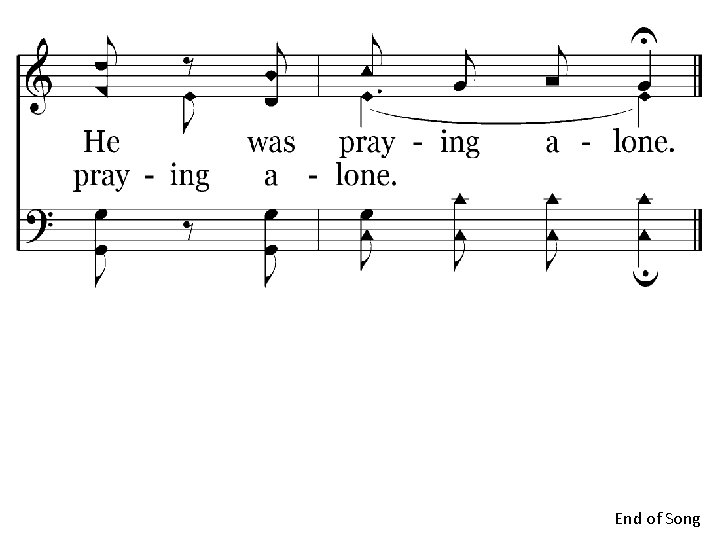 635 - A Beautiful Prayer - C. 6 End of Song 