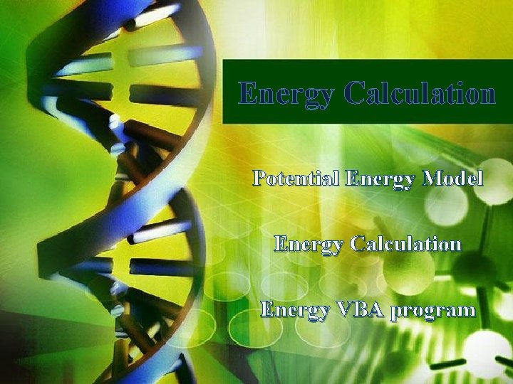 Energy Calculation Potential Energy Model Energy Calculation Energy VBA program 