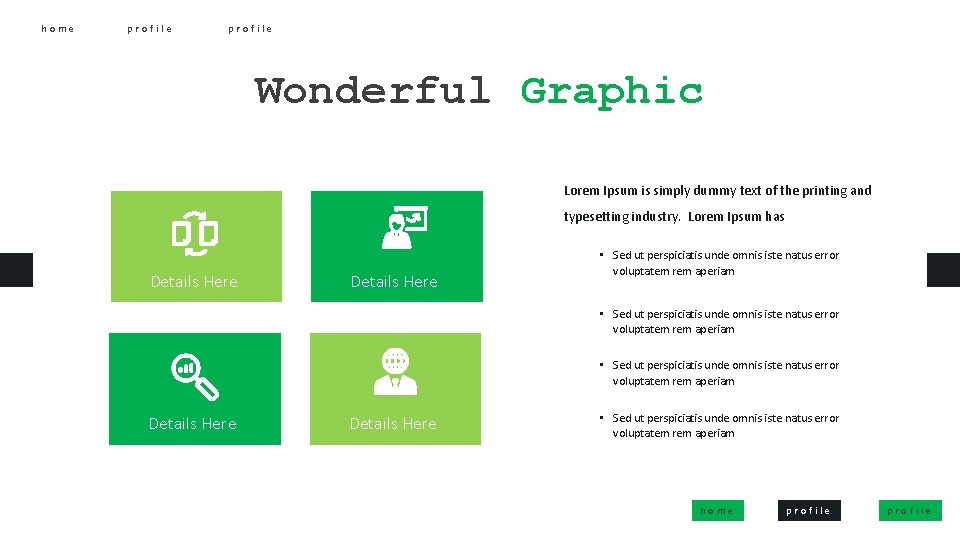 home profile Wonderful Graphic Lorem Ipsum is simply dummy text of the printing and