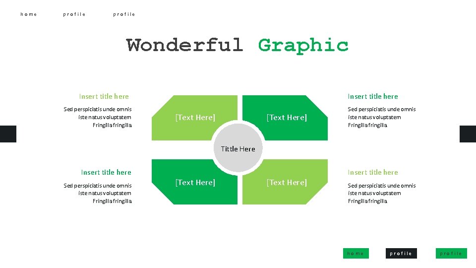 home profile Wonderful Graphic Insert title here Sed perspiciatis unde omnis iste natus voluptatem