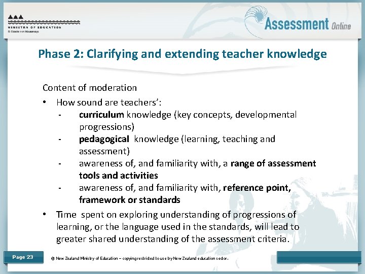 Phase 2: Clarifying and extending teacher knowledge Content of moderation • How sound are