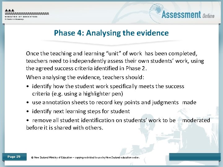 Phase 4: Analysing the evidence Once the teaching and learning “unit” of work has