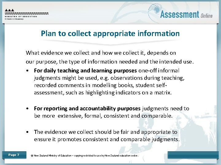 Plan to collect appropriate information What evidence we collect and how we collect it,